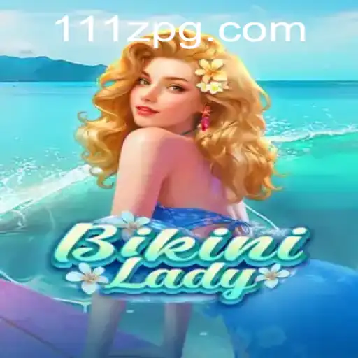 Descubra o Excitante Mundo do Jogo BikiniLady no 111Z.com
